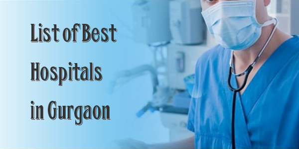 Gurgaon Best Hospitals 